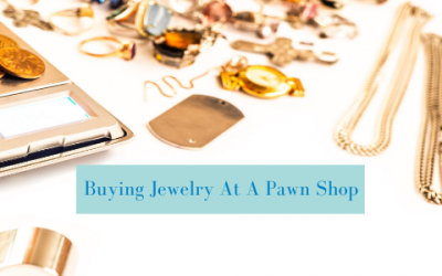 Tips For Buying Jewelry At A Pawn Shop